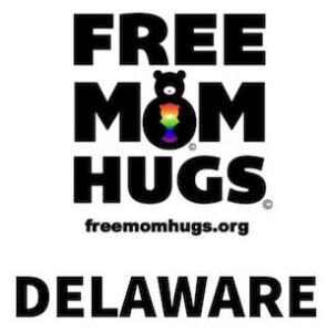 Free Mom Hugs Delaware